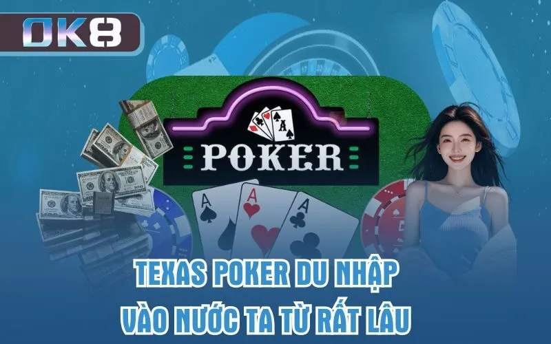 Texas Poker – Game Đánh Bài Đẳng Cấp Đáng Trải Nghiệm Nhất 