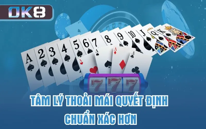 Tâm lý thoải mái quyết định chuẩn xác hơn